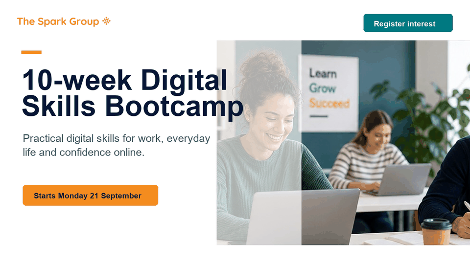 The Spark Group 10-week Digital Skills Bootcamp advert starting Monday 21 September 2026